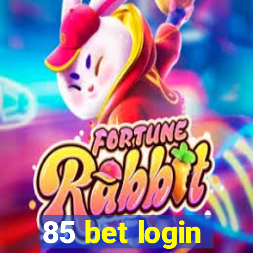 85 bet login